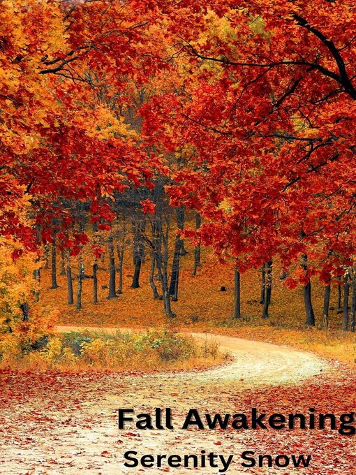 Title details for Fall Awakening by Serenity Snow - Available